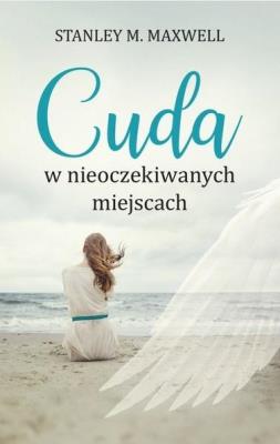 Okładka książki Cuda w nieoczekiwanych miejscach