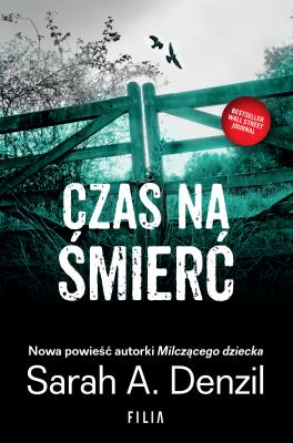 Czas na śmierć. Autor: A. Denzil Sarah. SmakLiter.pl Okładka książki Czas na śmierć