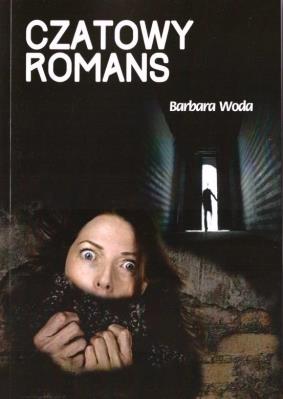 Czatowy romans. Autor: Grabiwoda Barbara. SmakLiter.pl Okładka książki Czatowy romans