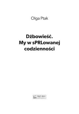 Dźbowieść. My w sPRLowanej codzienności. Autor: Olga Ptak. SmakLiter.pl Okładka książki Dźbowieść. My w sPRLowanej codzienności