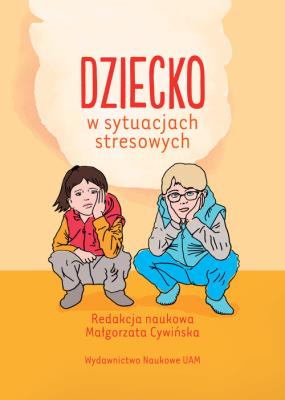 Opakowanie Dziecko w sytuacjach stresowych