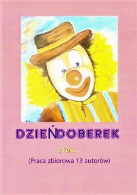 Dzieńdoberek a-kuku. Autor: praca zbiorowa. SmakLiter.pl Okładka książki Dzieńdoberek a-kuku