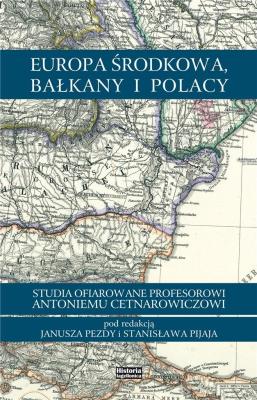 Europa, Bałkany i Polacy. Autor: red. Stanisław Pijaj, Pezda Janusz. SmakLiter.pl Okładka książki Europa, Bałkany i Polacy