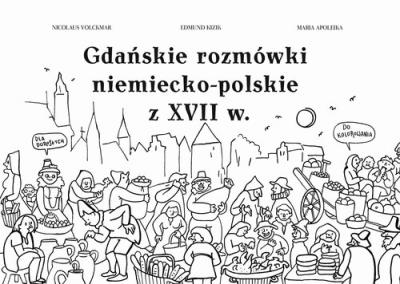 Okładka książki Gdańskie rozmówki niemiecko-polskie z XVII w.