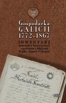 Gospodarka Galicji 1772-1867 T.4-5. Autor:   Praca zbiorowa. SmakLiter.pl Okładka książki Gospodarka Galicji 1772-1867 T.4-5
