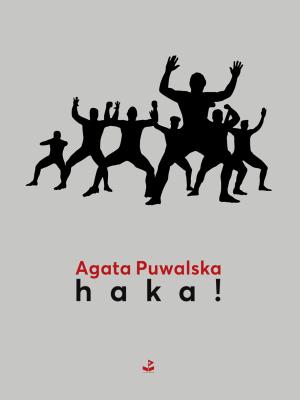Haka!. Autor: Puwalska Agata. SmakLiter.pl Okładka książki Haka!