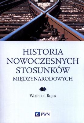 Okładka książki Historia nowoczesnych stosunków międzynarodowych