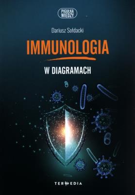 Immunologia w diagramach. Autor: Dariusz Sołdacki. SmakLiter.pl Okładka książki Immunologia w diagramach