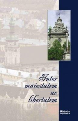 Inter maiestatem ac libertatem. Autor: Synowiec Andrzej. SmakLiter.pl Okładka książki Inter maiestatem ac libertatem