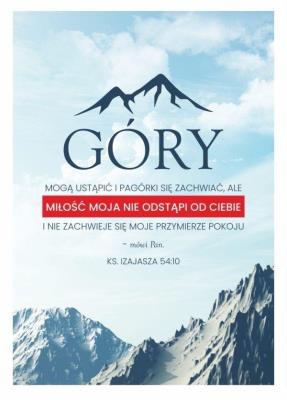 Kartka - Miłość moja nie odstąpi... - góry. Wydawca: Koinonia. SmakLiter.pl Opakowanie Kartka - Miłość moja nie odstąpi... - góry