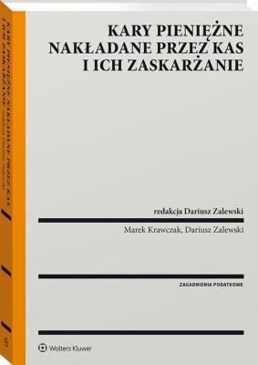 Kary pieniężne nakładane przez organy KAS i ich zaskarżanie. Autor: Krawczak Marek. SmakLiter.pl Okładka książki Kary pieniężne nakładane przez organy KAS i ich zaskarżanie