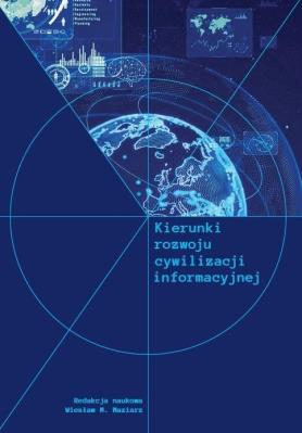 Kierunki rozwoju cywilizacji informacyjnej. Autor: Wiesław M. Maziarz. SmakLiter.pl Okładka książki Kierunki rozwoju cywilizacji informacyjnej
