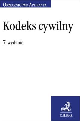Kodeks cywilny. Orzecznictwo Aplikanta WYD.8/2020. Wydawca: C.H. Beck. SmakLiter.pl Opakowanie Kodeks cywilny. Orzecznictwo Aplikanta WYD.8/2020