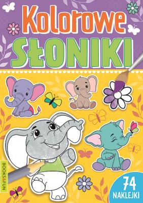 Kolorowe słoniki. Autor: Opracowanie zbiorowe. SmakLiter.pl Okładka książki Kolorowe słoniki