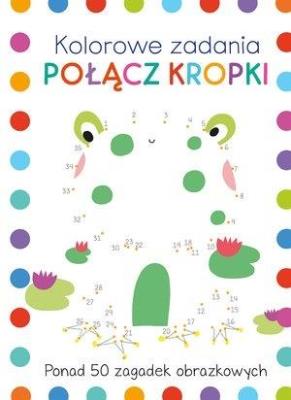 Okładka książki Kolorowe zadania. Połącz kropki