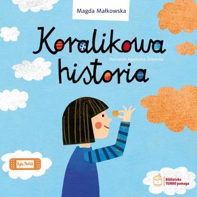 Koralikowa historia. Autor: Magda Małkowska. SmakLiter.pl Okładka książki Koralikowa historia