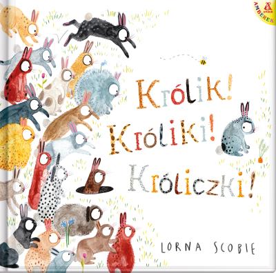 Królik! Króliki! Króliczki!. Autor: Scobie Lorna. SmakLiter.pl Okładka książki Królik! Króliki! Króliczki!