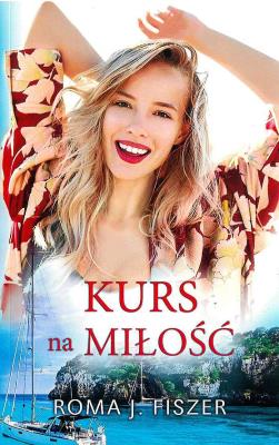 Kurs na miłość wyd. kieszonkowe. Autor: Roma J. Fiszer. SmakLiter.pl Okładka książki Kurs na miłość wyd. kieszonkowe