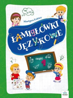 Łamigłówki językowe cz.1. Autor: Martyna Bubicz i Agnieszka Sitarz. SmakLiter.pl Okładka książki Łamigłówki językowe cz.1