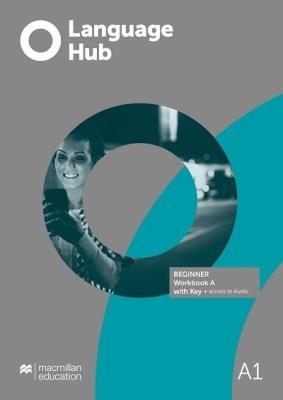 Language Hub Split ed. Beginner A1 WB with key. Autor: Ingrid Wisniewska, Alfred Price. SmakLiter.pl Okładka książki Language Hub Split ed. Beginner A1 WB with key