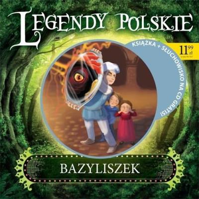 Okładka książki Legendy polskie. Bazyliszek