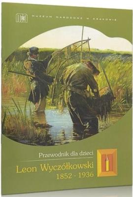 Okładka książki Leon Wyczółkowski. Przewodnik dla dzieci