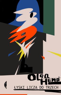 Łyski liczą do trzech. Autor: Olga Hund. SmakLiter.pl Okładka książki Łyski liczą do trzech