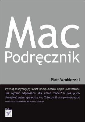 MacPodręcznik. Autor: Piotr Wróblewski. SmakLiter.pl Okładka książki MacPodręcznik