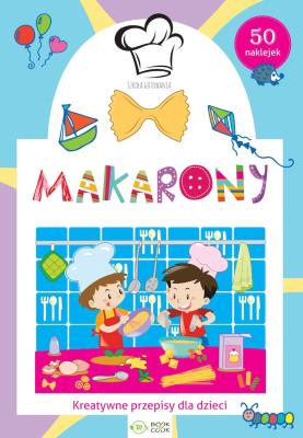 Makarony. Szkoła gotowania. Autor: Opracowanie zbiorowe. SmakLiter.pl Okładka książki Makarony. Szkoła gotowania