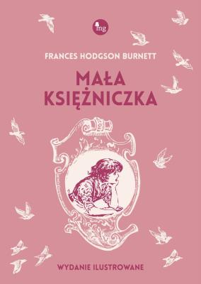 Mała księżniczka. Autor: Burnett Frances Hodgson. SmakLiter.pl Okładka książki Mała księżniczka