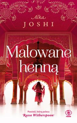 Malowane henną. Autor: Joshi Alka. SmakLiter.pl Okładka książki Malowane henną