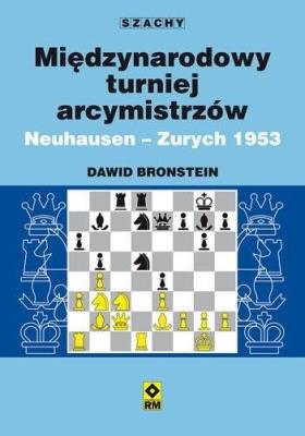Międzynarodowy turniej arcymistrzów Neuhausen. Autor: praca zbiorowa. SmakLiter.pl Okładka książki Międzynarodowy turniej arcymistrzów Neuhausen
