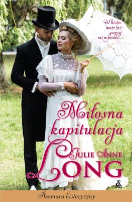 Miłosna kapitulacja wyd.2021. Autor: Long Julie Anne. SmakLiter.pl Okładka książki Miłosna kapitulacja wyd.2021