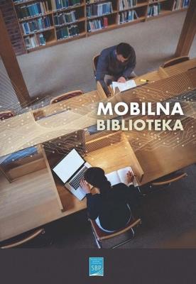 Mobilna biblioteka. Autor: Wojciechowska Maja. SmakLiter.pl Okładka książki Mobilna biblioteka