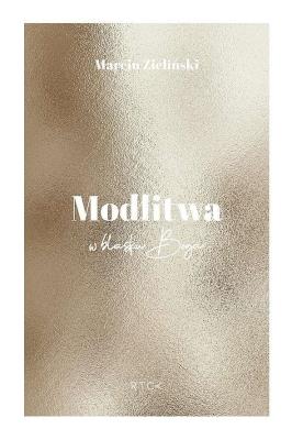 Okładka książki Modlitwa. W blasku Boga.