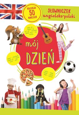 Okładka książki Mój dzień. Słowniczek angielsko-polski