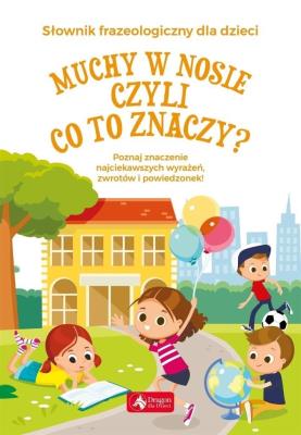 Okładka książki Muchy w nosie, czyli co to znaczy?
