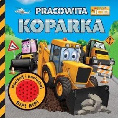 Okładka książki My first JCB. Pracowita koparka