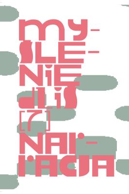 Myślenie dziś. Narracja. Tom 7. Autor: Opracowanie zbiorowe. SmakLiter.pl Okładka książki Myślenie dziś. Narracja. Tom 7