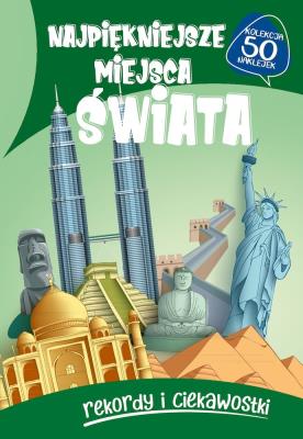 Najpiękniejsze miejsca świata. Autor: Opracowanie zbiorowe. SmakLiter.pl Okładka książki Najpiękniejsze miejsca świata