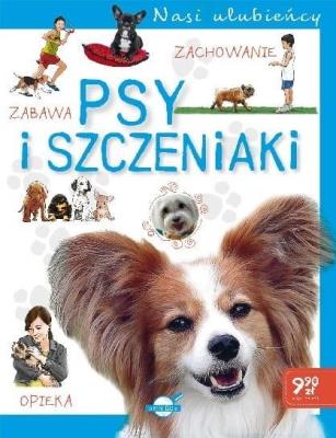Nasi ulubieńcy. Psy i szczeniaki. Autor: Opracowanie zbiorowe. SmakLiter.pl Okładka książki Nasi ulubieńcy. Psy i szczeniaki