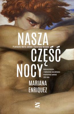 Nasza część nocy. Autor: Enriquez Mariana. SmakLiter.pl Okładka książki Nasza część nocy
