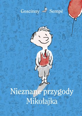 Nieznane przygody Mikołajka. Autor: Jean-Jacques Sempé, René Goscinny. SmakLiter.pl Okładka książki Nieznane przygody Mikołajka