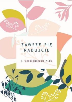Opakowanie Notes B6 - Zawsze się radujcie