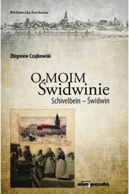 Okładka książki O moim Świdwinie