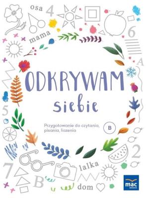 Odkrywam siebie - Przygotowanie do czytania... B. Autor: Wiesława Żaba-Żabińska. SmakLiter.pl Okładka książki Odkrywam siebie - Przygotowanie do czytania... B