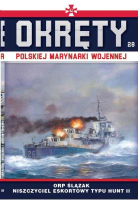 Okręty Polskiej Marynarki Wojennej Tom 28. Autor: Opracowanie zbiorowe. SmakLiter.pl Okładka książki Okręty Polskiej Marynarki Wojennej Tom 28