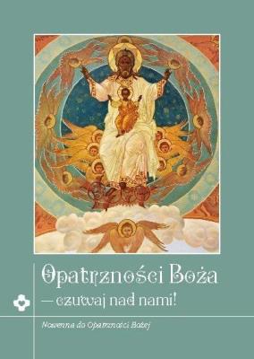 Opatrzność Boża - czuwaj nad nami. Autor:   Praca zbiorowa. SmakLiter.pl Okładka książki Opatrzność Boża - czuwaj nad nami