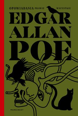 Opowiadania prawie wszystkie. Autor: Poe Edgar Allan. SmakLiter.pl Okładka książki Opowiadania prawie wszystkie