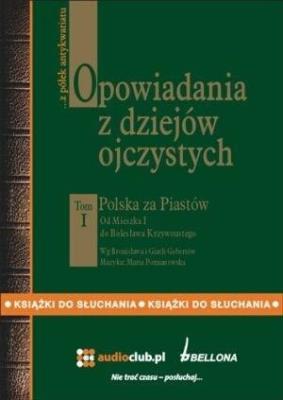 Opowiadania z dziejów ojczystych. Tom I. Autor: Bronisław Gebert, Gizela Gebert. SmakLiter.pl Okładka książki Opowiadania z dziejów ojczystych. Tom I